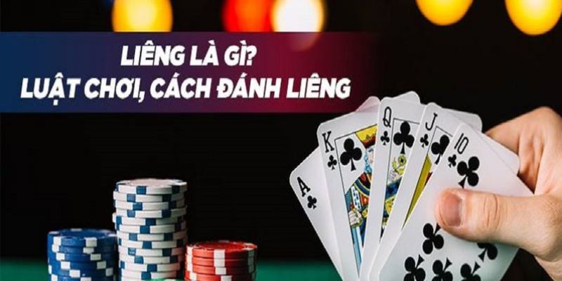 Khám phá tổng quan về trò chơi bài Liêng